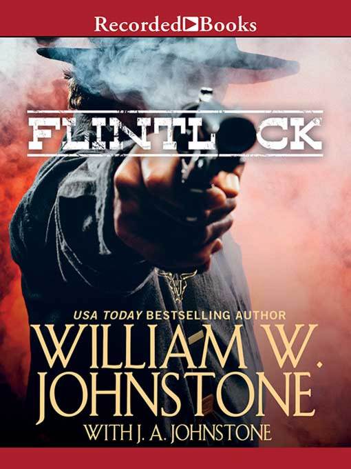 Title details for Flintlock by William W. Johnstone - Wait list